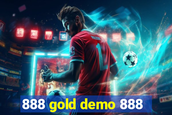 888 gold demo 888